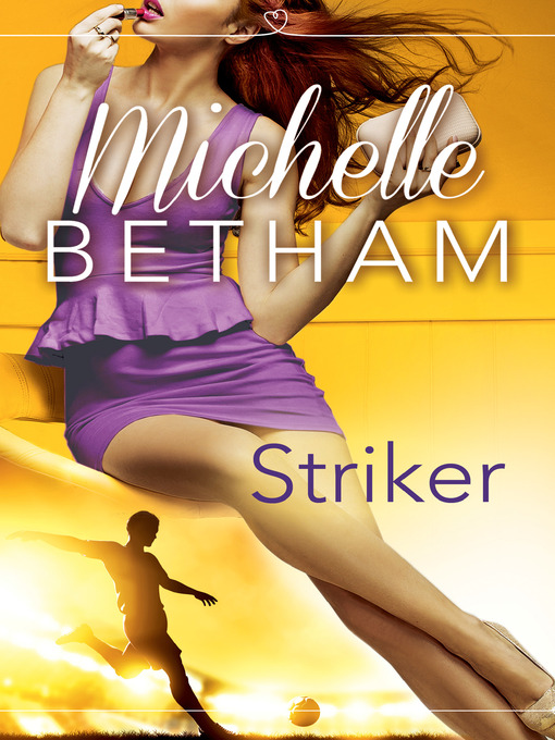 Title details for Striker by Michelle Betham - Available